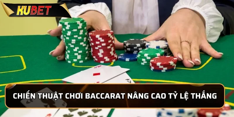 Chiến thuật chơi Baccarat KUBET giúp nâng cao tỷ lệ thắng
